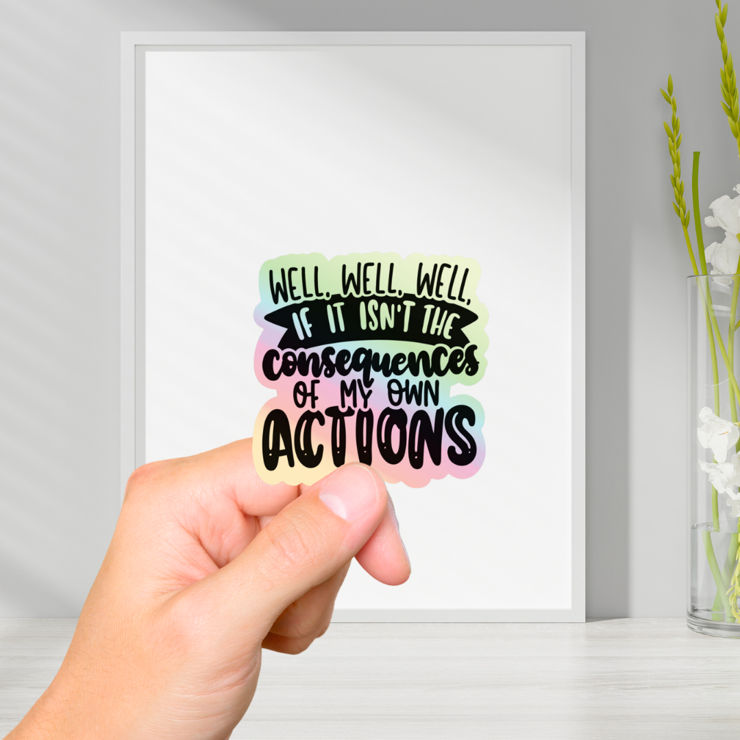 Consequences Holographic Vinyl Sticker