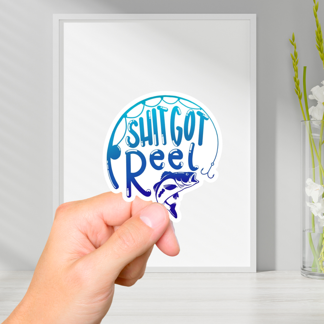 Shit Got Reel Vinyl Sticker 3 inch
