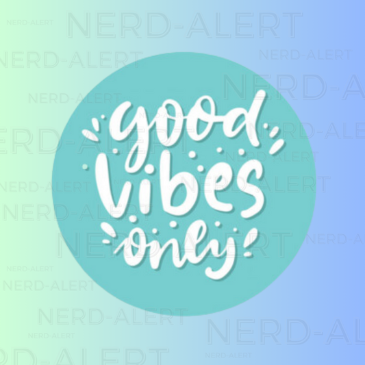 Good Vibes Only Vinyl Sticker