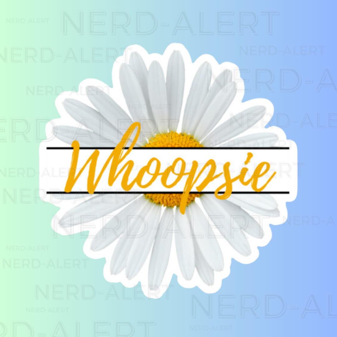 Whoopsie Daisy Flower Vinyl Sticker