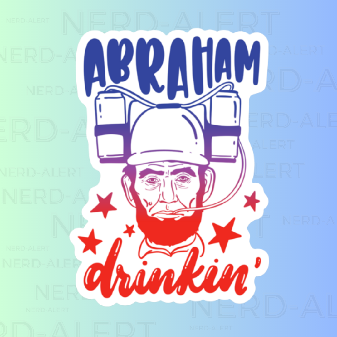 Abraham Drinkin Vinyl Sticker