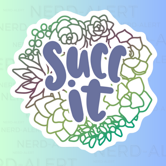 Succ It Vinyl Sticker